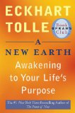 A New Earth: Awakening to Your Life’s Purpose (Oprah’s Book Club, Selection 61)