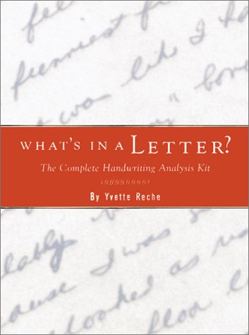 What’s in a Letter?: The Complete Handwritting Analysis Kit (Past & Present)