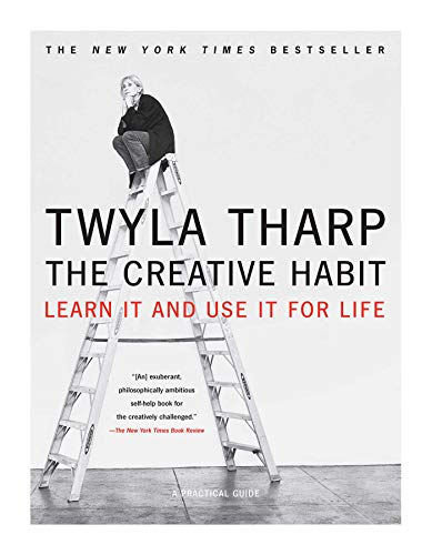 The Creative Habit: Learn It and Use It for Life (Learn In and Use It for Life)