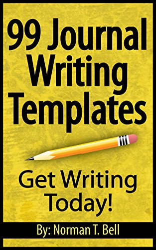 99 Journal Writing Templates – Easy Journal Prompts and Journal Entries