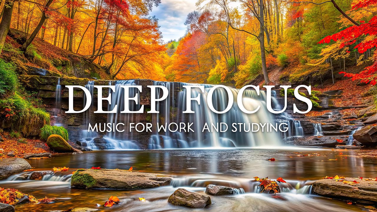 Deep Focus Music for Studying – 12 Hours of Ambient Study Music to Concentrate & Improve Memory #24